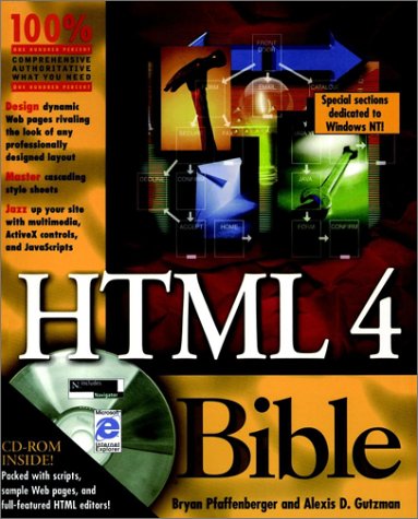 HTML 4 Bible by Bryan PfaffenbergerAlexis D. Gutzman