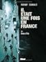 Il �tait une fois en France, Tome 3 : Honneur et police