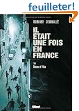 Il �tait une fois en France, Tome 3 : Honneur et police