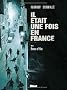Il �tait une fois en France, Tome 3 : Honneur et police