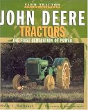John Deere Tractors: The First Generation (Motorbooks International Farm Tractor Color History)