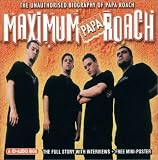 Maximum Papa Roach: The Unauthorised Biography of Papa Roach (Maximum Series)