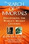 In Search of the Immortals: Discovering the World's Mummy Cultures