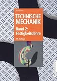 Produkt-Bild: Technische Mechanik 1-3: Technische Mechanik, Bd.2 : Festigkeitslehre (Oldenbourg Lehrb&uuml;cher f&uuml;r Ingenieure)