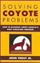 Solving Coyote Problems: How to Coexist with North America's Most Persistent Predator