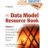 The Data Model Resource Book, Vol. 2: A Library of Data Models for Specific Industries by Len Silverston