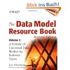 The Data Model Resource Book. A Library of Universal Data Models for All Enterprises, Volume 1: The Data Model Resource Book: A Library of Universal Data Models by Industry Types, Volume 2