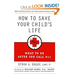 How to Save Your Child's Life: What to Do After You Call 911