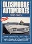 Oldsmobile Cars: Oldsmobile Automobiles 1955-63 (Brooklands Books Road Tests Series)
