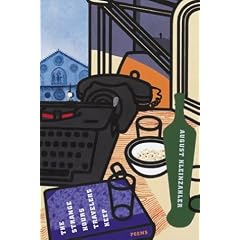 The Strange Hours Travelers Keep: Poems
