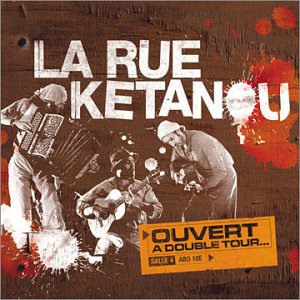La Rue K&eacute;tanou - Ouvert &agrave; double tour - Zortam Music
