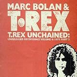 T. Rex Unchained: Unreleased Recordings, Vol. 4: 1973, Pt. 2