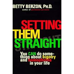 Setting Them Straight: You CAN Do Something About Bigotry and Homophobia in Your Life