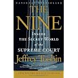 The Nine: Inside the Secret World of the Supreme Court