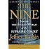 The Nine: Inside the Secret World of the Supreme Court