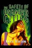The Safety of Unknown Cities