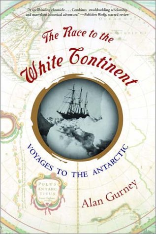The Race to the White Continent: Voyages to the Antarctic