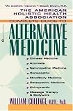 The American Holistic Health Association Complete Guide to Alternative Medicine