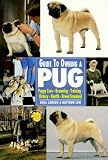 Guide to Owning a Pug (Re Dog)