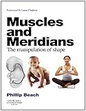 Muscles and meridians : the manipulation of shape