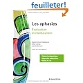 Les aphasies : Evaluation et r��ducation