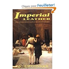 Imperial Leather: Race, Gender, and Sexuality in the Colonial Contest