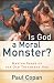 Is
God
a
Moral
Monster?:
Making
Sense
of
the
Old
Testament
God