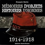 Revue Ouest-France  / Mémoires d'objets, histoires d'hommes : 1914-1918