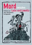 Mord zwischen Lachs und Lametta: 21 Krimis und viele internationale Festtagsmenüs