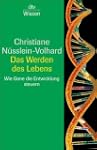 Das Werden des Lebens: Wie Gene die E...