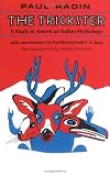 Trickster: A Study in American Indian Mythology