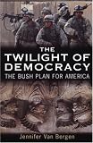 The Twilight of Democracy