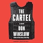 The Cartel (






UNABRIDGED) by Don Winslow Narrated by Ray Porter