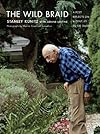The Wild Braid: A Poet Reflects on a Century in the Garden