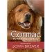 Cormac: The Tale of a Dog Gone Missing : Based on a True Story