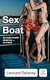 Sex Boat: An Erotic Novella About Sex on a Boat