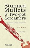 Stunned mullets and two-pot screamers : a dictionary of Australian colloquialisms