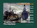 The Aleutian War "The Forgotten War" Alaska vs Japanese Attu Kiska old films DVD