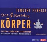 Produkt-Bild: Der 4-Stunden-K&ouml;rper: Mit minimalem Aufwand ein Maximum erreichen