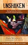 Unshaken (Enhanced Edition): Rising from the Ruins of Haiti's Hotel Montana