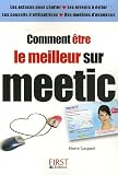 Comment être le meilleur sur meetic