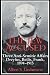 The Jew Accused: Three Anti-Semitic Affairs (Dreyfus, Beilis, Frank) 1894-1915
