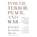 Power, Terror, Peace, and War: America's Grand Strategy in a World at Risk