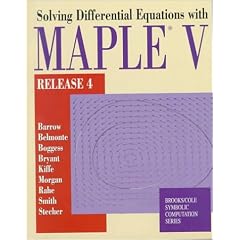 Solving ODEs With Maple  V (Brooks/Cole Symbolic Computation Series)
