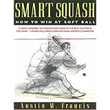 smart squash how to win at soft ball
