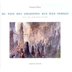 Atlas des g�ographes d'Orbae, tome 1 : Du pays des amazones aux �les Indigo