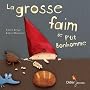 La grosse faim de P'tit Bonhomme de Pierre Delye