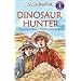 Dinosaur Hunter (I Can Read. Level 4)