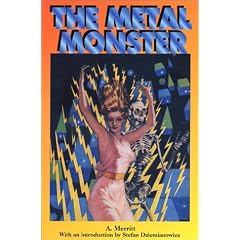 The Metal Monster (Lovecraft's Library)