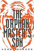 The Orphan Master's Son: A Novel